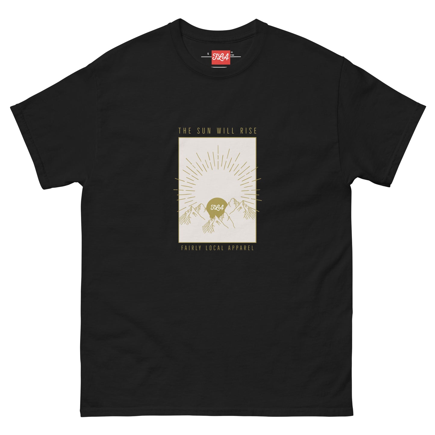The Sun Will Rise Tee