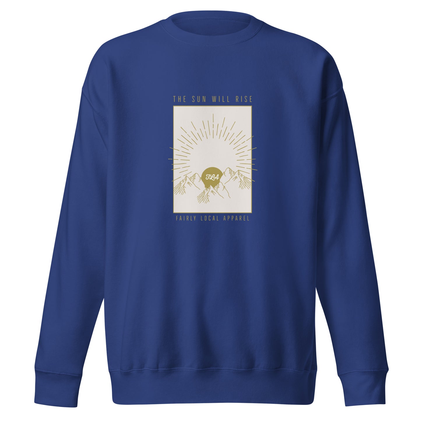 Sun Will Rise Long Sleeve Sweatshirt